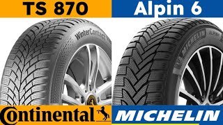 Continental WinterContact TS 870 vs Michelin Alpin 6 [upl. by Eelreveb]