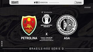 PETROLINA x ASA  SÉRIE D  TRANSMISSÃO AO VIVO [upl. by Sylvanus]