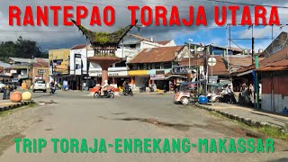 Rantepao Ibukota Kab Toraja Utara  Trip Toraja  Enrekang  Makassar V1062 [upl. by Brathwaite270]