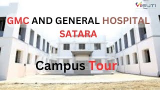 GMC AND GENERAL HOSPITAL SATARA Complete campus tour of your dream college neet2024 mbbs [upl. by Agatha337]