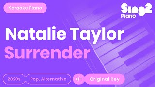 Surrender Karaoke  Natalie Taylor Piano Karaoke [upl. by Nohsed]