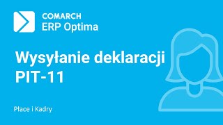 Comarch ERP Optima  Wysyłanie deklaracji PIT11 film z lektorem [upl. by Hanoy541]