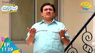 Taarak Mehta Ka Ooltah Chashmah  Episode 1139  Full Episode [upl. by Enyaj]