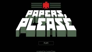 Papers Please Theme Song [upl. by Nivlad]