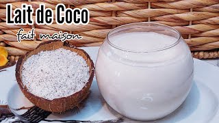 Lait de Coco Fait Maison  Homemade Coconut Milk [upl. by Lesly]