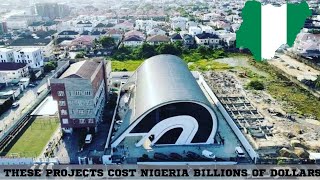 10 Most Expensive Projects in Nigeria 2023 that will Shock You [upl. by Ilaw111]