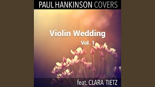 You Are The Reason Violin amp Piano Wedding Version [upl. by Nevaeh]