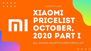 PART1 ALL XIAOMI SmartPhones Pricelist  October 2020  Philippines [upl. by Nahsab]