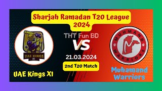 UAE Kings XI vs Muhamand Warriors  UKX v MDW  Sharjah Ramadan T20 League Live Score Streaming 2024 [upl. by Deaner]