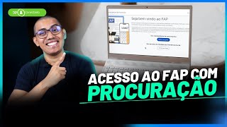 COMO CADASTRAR PROCURAÇÃO PARA ACESSO AO FAP 2024 [upl. by Yarb]