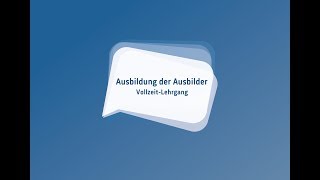 Ausbildung der Ausbilder Vollzeit [upl. by Dlawso]