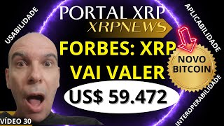 💥XRPNEWS  PORTAL XRP  FORBES PUBLICOU QUE XRP VAI VALER 59472 DÓLARES💥💥 [upl. by Beeck]