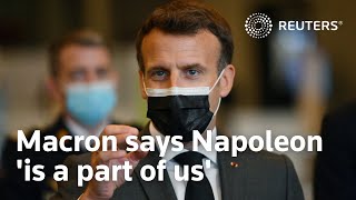 Frances Emmanuel Macron says Napoleon Bonaparte is a part of us [upl. by Ayalat]