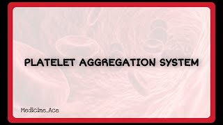 Platelet aggregation system [upl. by Edda]