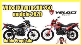 Veloci Xeverus Xr250 2020  Nuevo modelo  doble propósito [upl. by Drye]