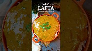 Besan Ka Lapta  Besan Jhol  Uttar Pradesh style Besan Lapta  बेसन का लपटा  Pitla  shorts [upl. by Anec]