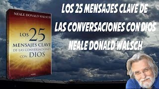 25 Mensajes claves de conversaciones con Dios [upl. by Nayarb83]