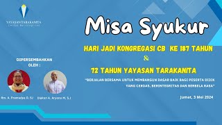 MISA SYUKUR HARI JADI KONGREGASI CB KE 187 TAHUN amp 72 TAHUN YAYASAN TARAKANITA [upl. by Derzon]