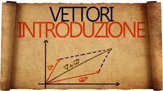 Vettori in Algebra Lineare  Introduzione [upl. by Coco]