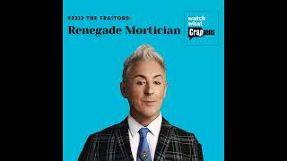 2313 The Traitors Renegade Mortician [upl. by Boylan]