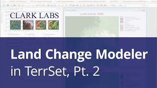 Land Change Modeler Pt2  Clark Labs [upl. by Linad]