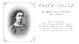 Koniec czasów  Maria Valtorta 1620 [upl. by Russell]