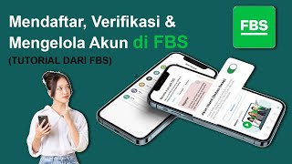 MendaftarVerifikasi amp Mengelelola akun di FBS Tutorial Dari FBS [upl. by Jarlath]