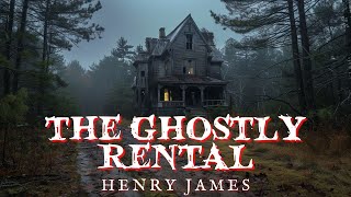 The Ghostly Rental by Henry James [upl. by Schilit819]