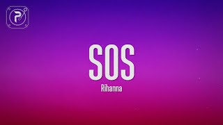 Rihanna  SOS Lyrics [upl. by Odelle]