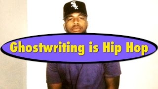 Ghostwriting is HipHop [upl. by Nightingale]