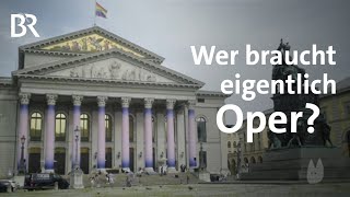 Wozu Oper Für wen ist das Musiktheater und wie stehts um die Zukunft  Kultur  Capriccio  BR [upl. by Bum]