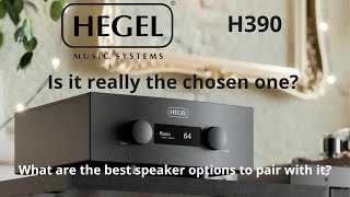 Hegel H390 What are the best speakers for this integrated amplifier Is it really the chosen one [upl. by Nyleak]