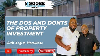 Nuggets On The Dos And Donts Of Property Investment With Kagiso Morokotso [upl. by Worden]