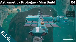 Astrometica Prologue  Mini Build  Completing the build [upl. by Adnoryt78]