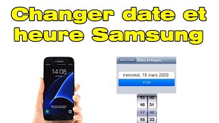 Comment changer lheure sur Samsung régler date et heure [upl. by Sahpec838]