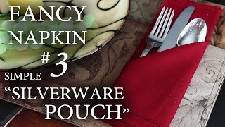 Fancy Napkin 3  Simple quotSilverware Pouchquot [upl. by Frederik492]