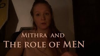 About Mithraism Kingship and the Role of Men [upl. by Oiligriv370]