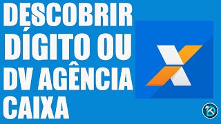 Como Descobrir o Digito verificador da agência da Caixa Econômica Federal [upl. by Bibeau]