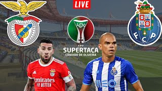 SL BENFICA VS FC PORTO  SUPER TAÇA CÂNDIDO OLIVEIRA EM DIRETO [upl. by Ahsitil713]