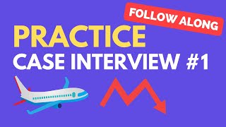 Case Interview Practice Case 1 Airline Profitability [upl. by Akenn446]