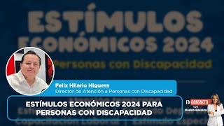 Estímulos económicos 2024 para personas con discapacidad  EN CONTACTO [upl. by Luhe]