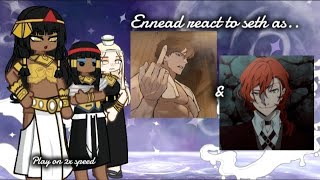 Ennead react to seth as Short Play on 2x speed 22 [upl. by Eralcyram]