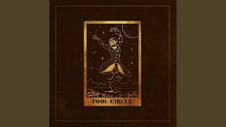 Fool Circle [upl. by Anairt]