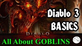 Diablo 3 Basics 2  All about Goblins  variations loot farming routes [upl. by Teeter]