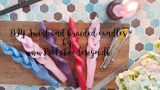 DIY how to make twisted and braided candles by Peekaboodesigndk [upl. by Akers]