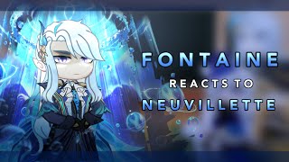 Fontaine reacts to Neuvillette  1  RoseGacha [upl. by Kcirdahc]