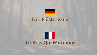 Apprends ALLEMAND  Livre Audio Allemand amp Français Le Bois Qui Murmure [upl. by Lanfri]