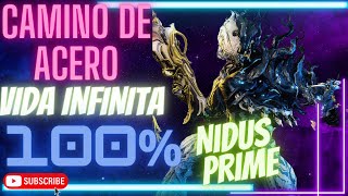 💯 Build de Nidus PRIME 100 INMORTAL y TANQUE para CAMINO de ACERO❗❗ 2023  Warframe ✅ [upl. by Eeldivad]