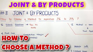 8 Joint and By Product  How to Choose a Method   By Saheb Academy [upl. by Kolb]