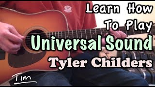 Tyler Childers Universal Sound Guitar Lesson Chords and Tutorial [upl. by Utir390]